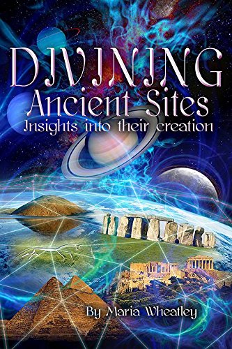 Product Image: Divining Ancient Sites: Insights into Their Creation