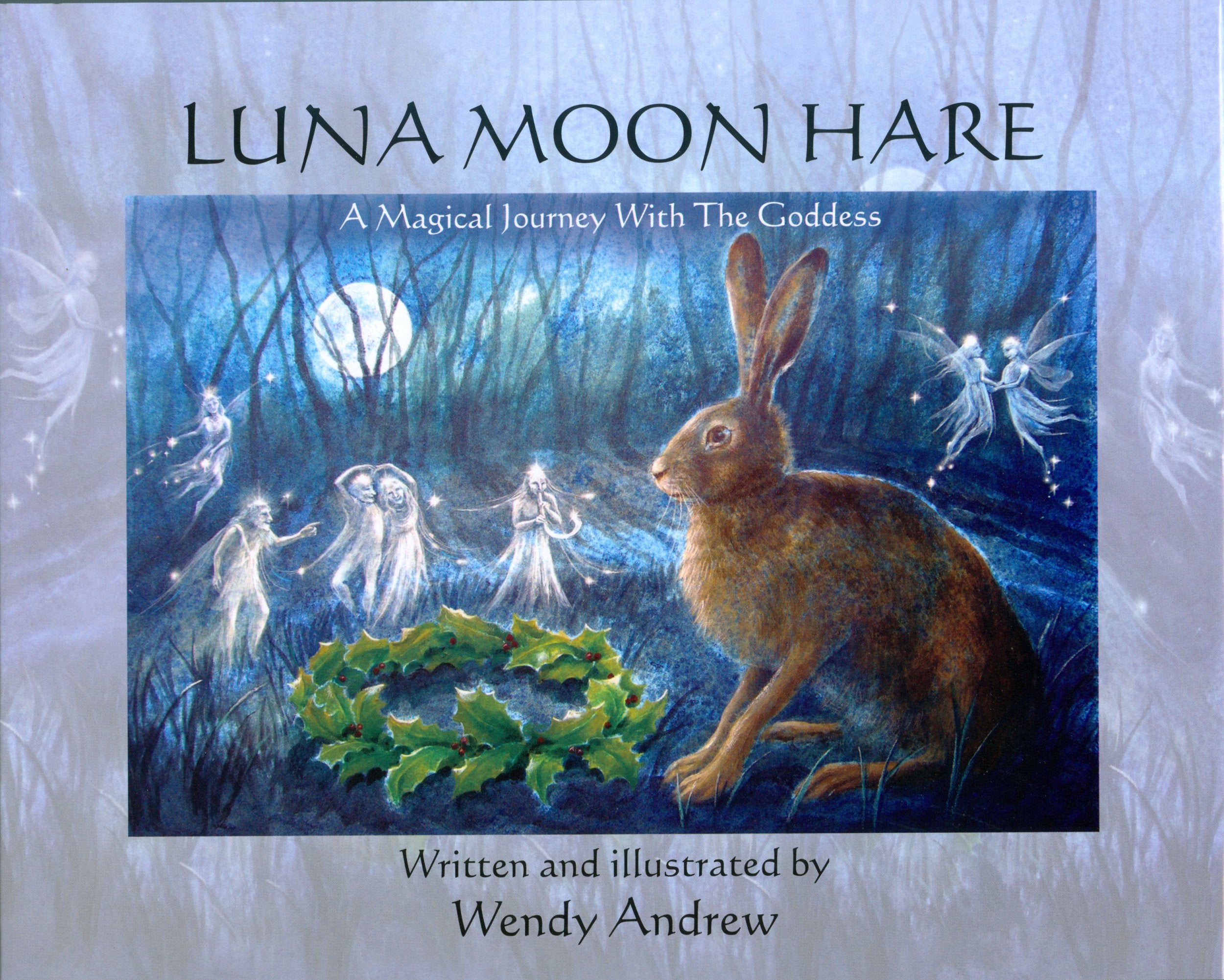 Luna Moon Hare: A Magical Journey with the Goddess Contemporary literature
