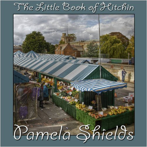 The Little Book of Hitchin Leisure, Home & Garden