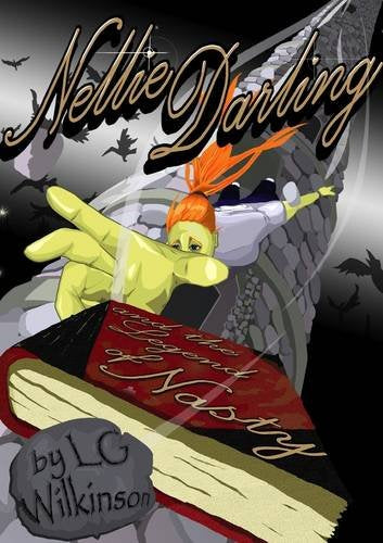 Nellie Darling and the Legend of Nasty Fiction