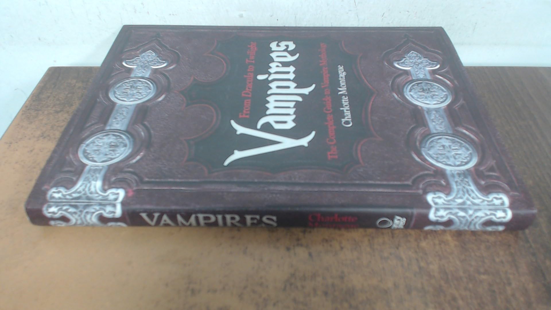 Vampires: From Dracula to Twilight - the Complete Guide to Vampire Mythology Religion & Esotericism