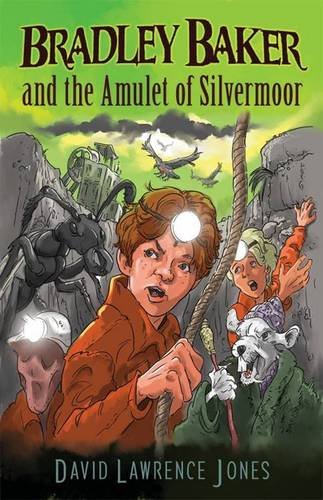 Bradley Baker and the Amulet of Silvermoor book
