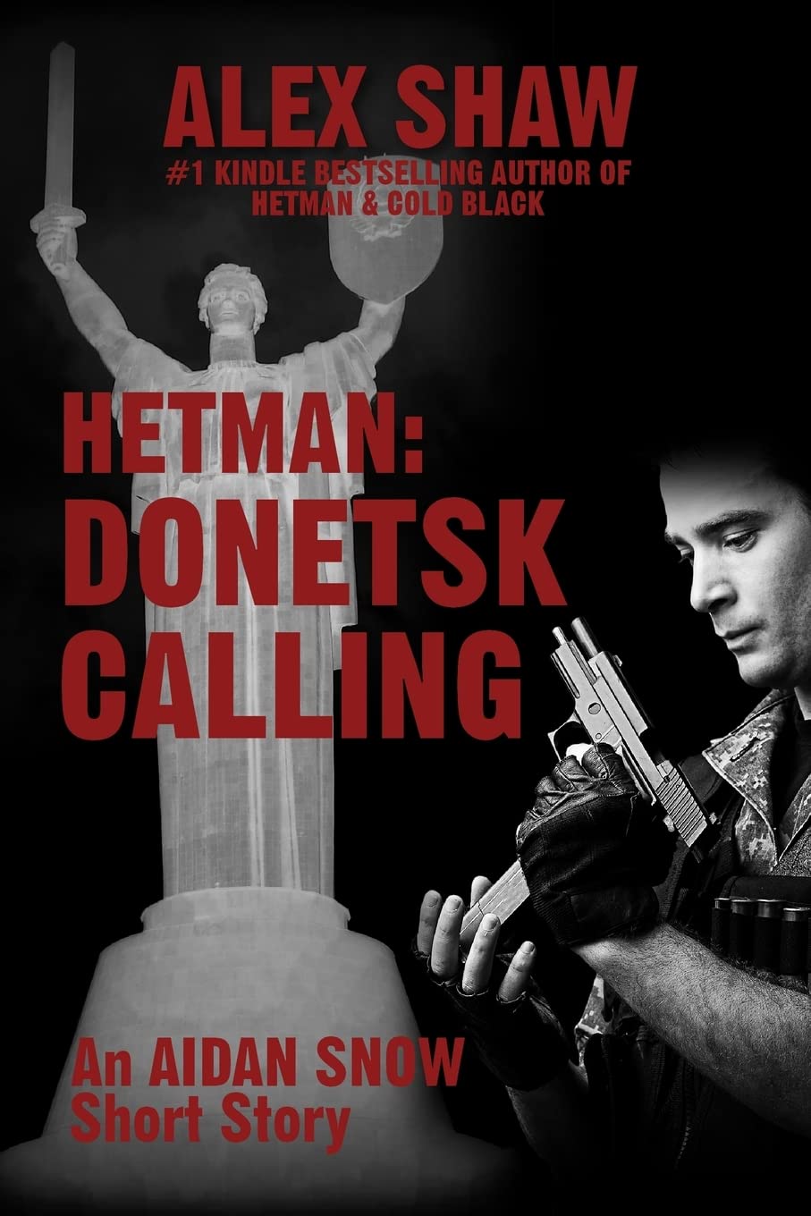 Hetman: Donetsk Calling: An Aidan Snow short story book