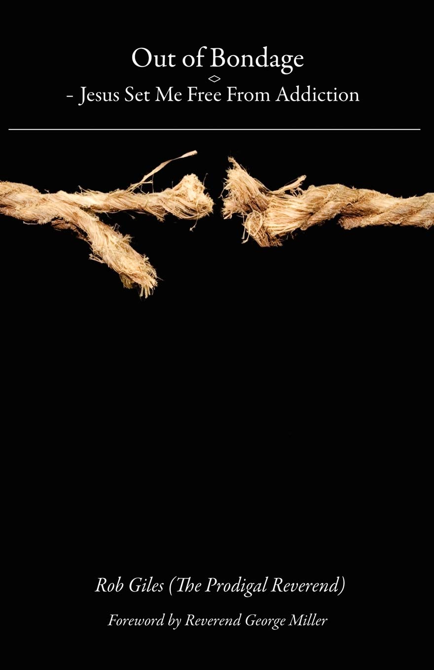 Out of Bondage - Jesus Set Me Free from Addiction book