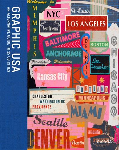 Graphic USA : An Alternative Guide to 25 US Cities Social Sciences