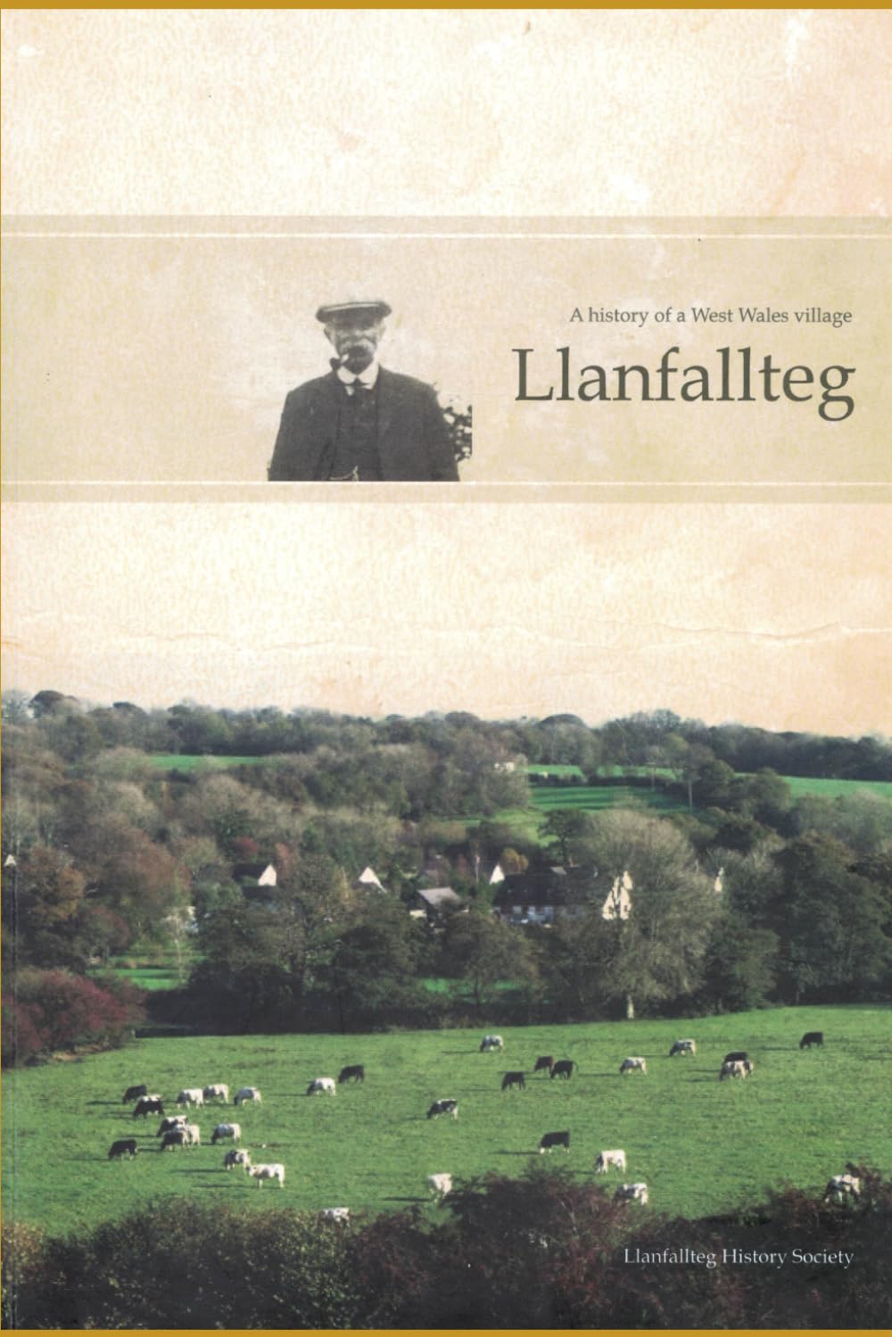 Llanfallteg: A history of a West Wales village. Politics & History