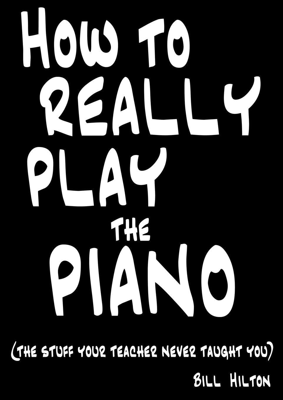 Product Image: How To Really Play The Piano