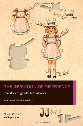 The Invention of Difference: The Story of Gender Bias at Work Social Sciences