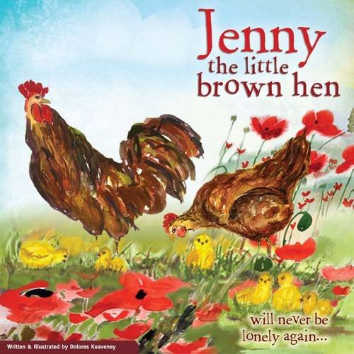 Jenny the Little Brown Hen: Will Never be Lonely Again book