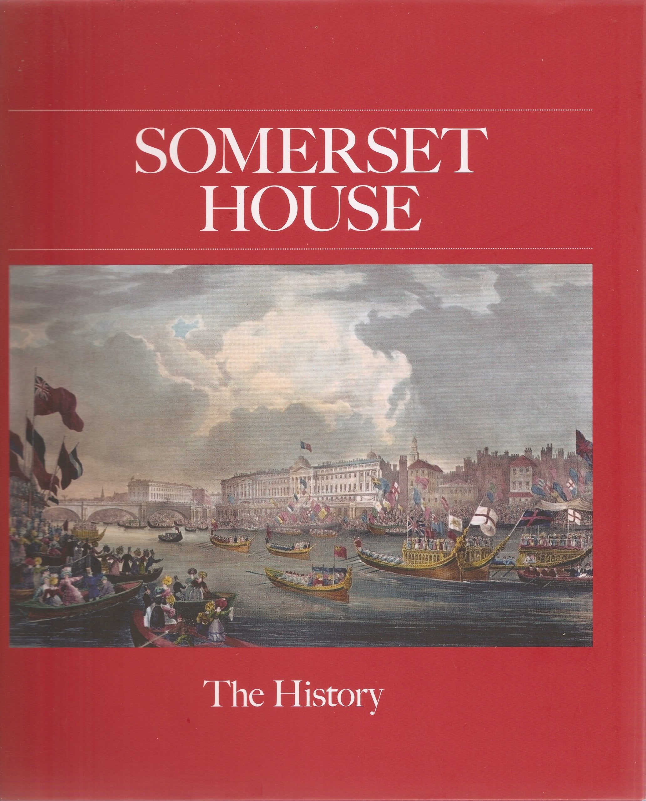 Somerset House: The Palace of Englands Queens 1551-1692 (Publication) Books