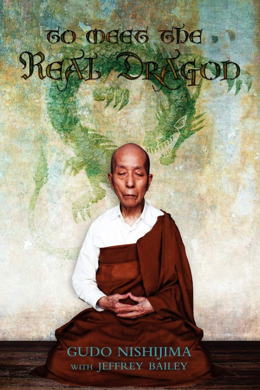 To Meet the Real Dragon Philosophy