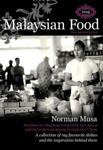 Malaysian Food: A Collection of My Favourite Dishes and the Inspiration Behind Them book