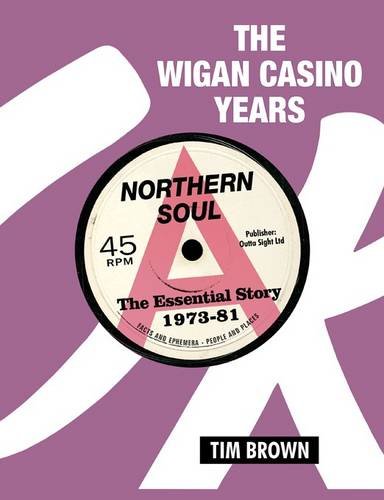 The Wigan Casino Years: Northern Soul the Essential Story 1973-81 Sheet Music
