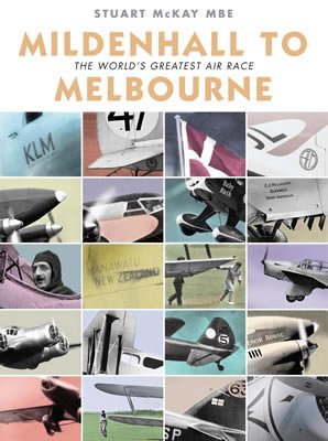 Mildenhall to Melbourne: The World's Greatest Air Race Business & Technology