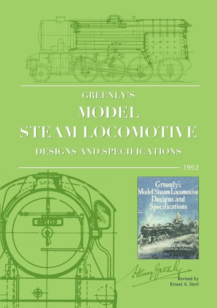 Greenly's Model Steam Locomotive Designs and Specifications book