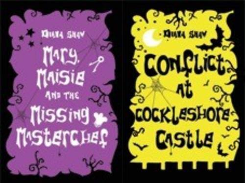 Mary, Maisie and the Missing Master Chef / Conflict at Cockleshore Castle Novels & Short Stories