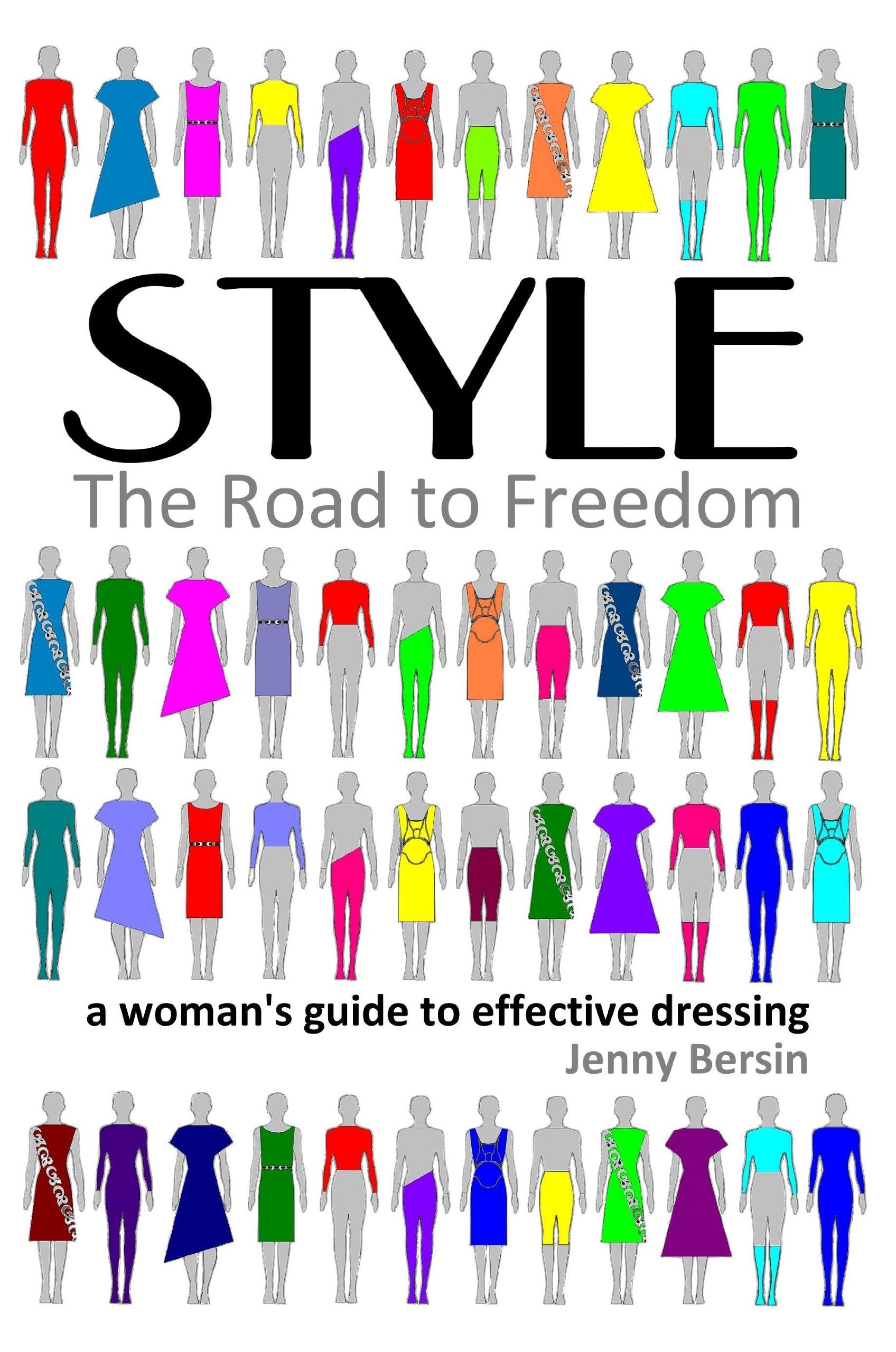 Style: The Road to Freedom A Woman's Guide to Effective Dressing Hobbies & Crafts