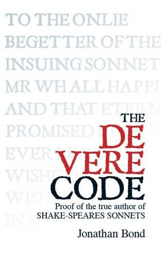The De Vere Code: Proof of the True Author of Shake-Speares Sonnets Contemporary literature