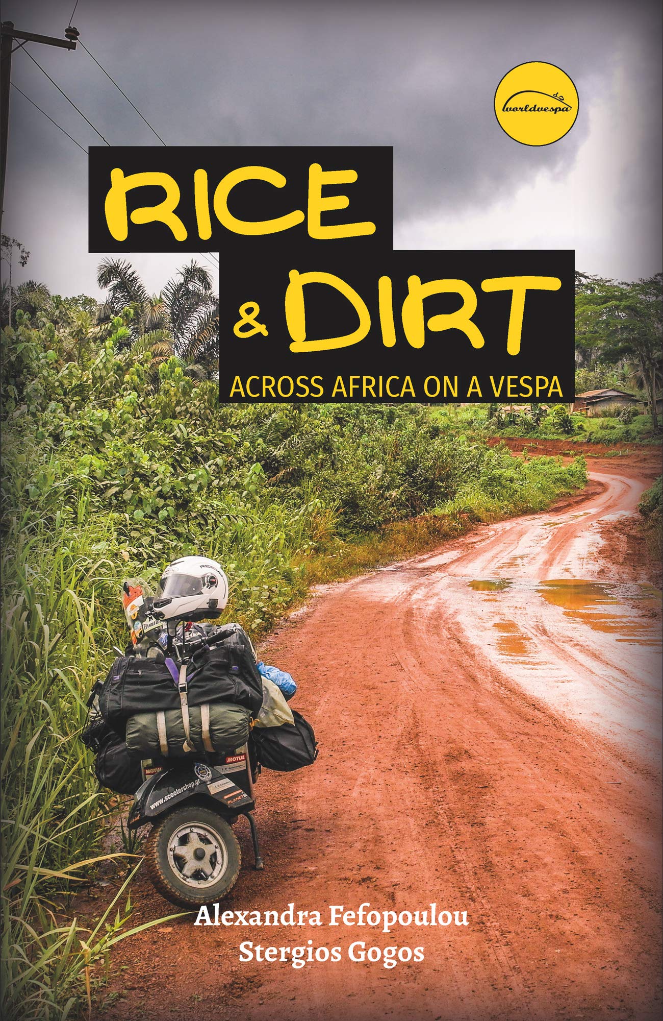 Rice & Dirt: Across Africa on a Vespa book
