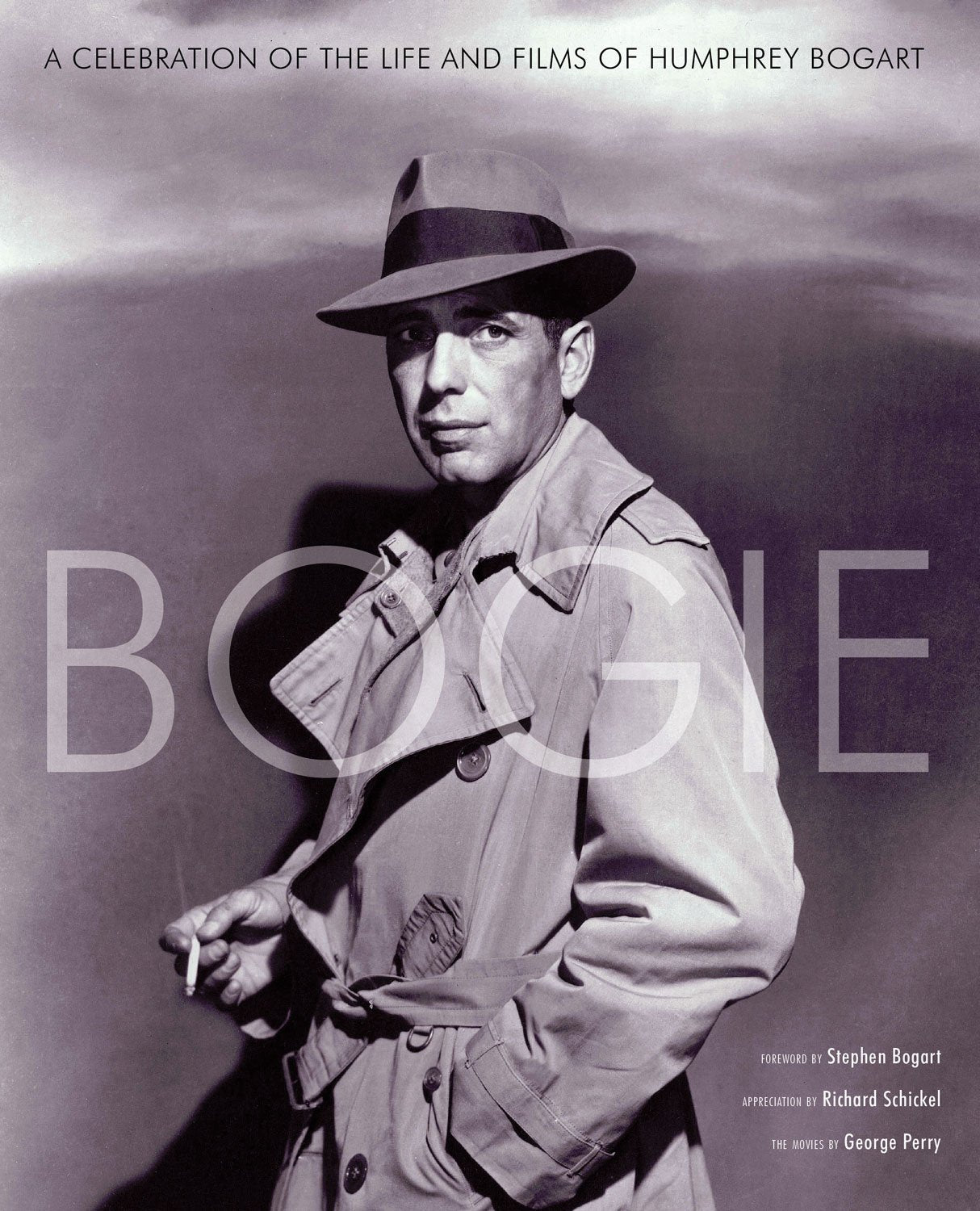 Bogie: A Celebration of the Life and Films of Humphrey Bogart Art & Literature