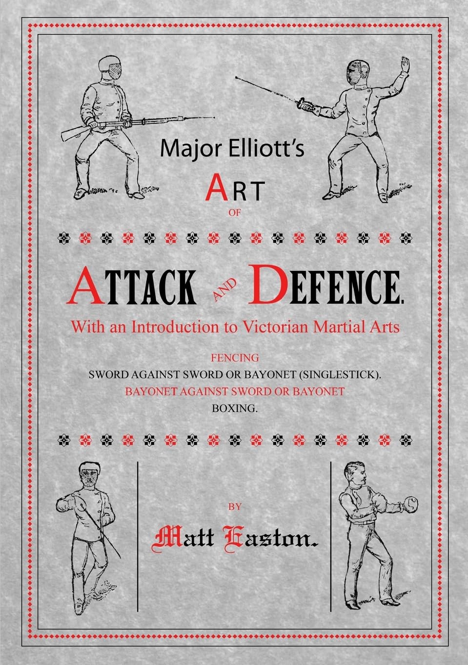 Major Elliott’s Art of Attack and Defence book