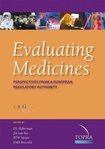 Evaluating Medicines: Perspectives from a European Regulatory Authority Medicine