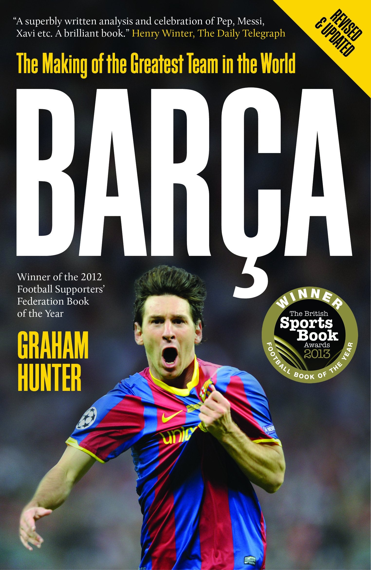 Barca: The Making of the Greatest Team in the World Leisure & Fun