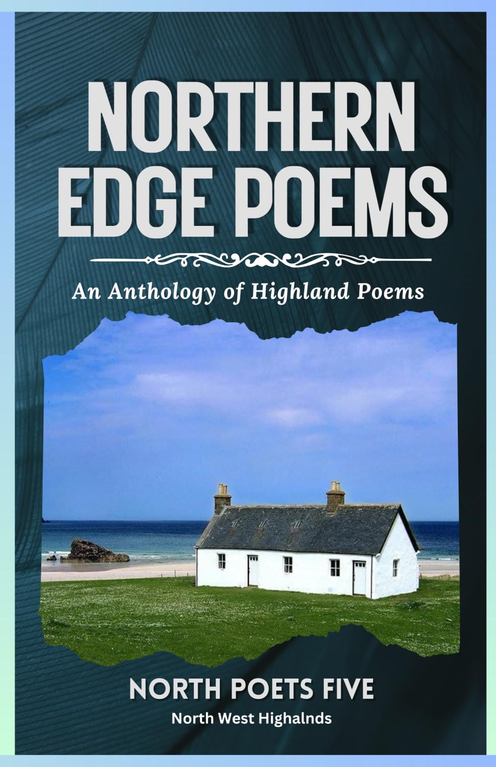 Northern Edge Poems: A Highland Anthology Poetry