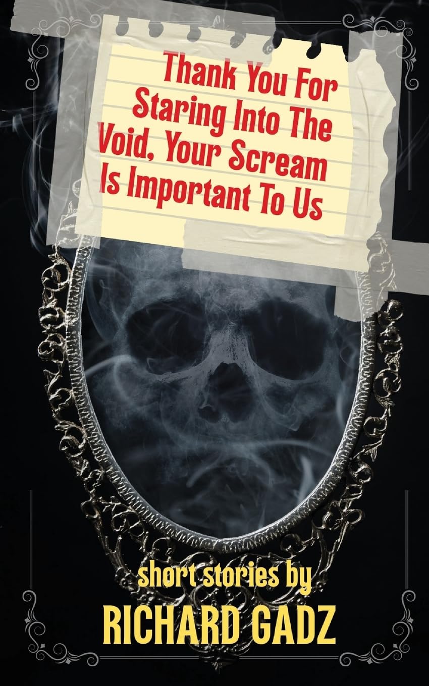 Thank You For Staring Into The Void, Your Scream Is Important To Us Contemporary literature