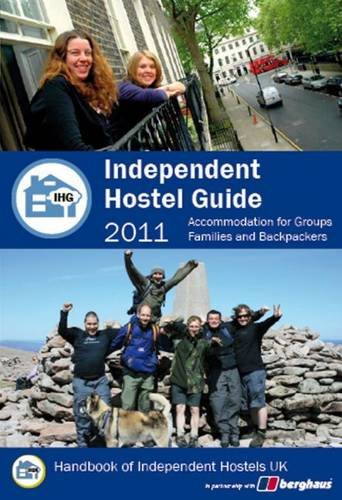 Independent Hostel Guide, 2011 2011: Holiday Accommodation for Groups, Families and Individuals (Independent Hostel Guide, 2011: Holiday Accommodation for Groups, Families and Individuals) Leisure, Home & Garden