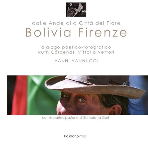 Firenze Bolivia: Dalle Ande Alla Citta Del Fiore (Catalogues) Leisure, Home & Garden