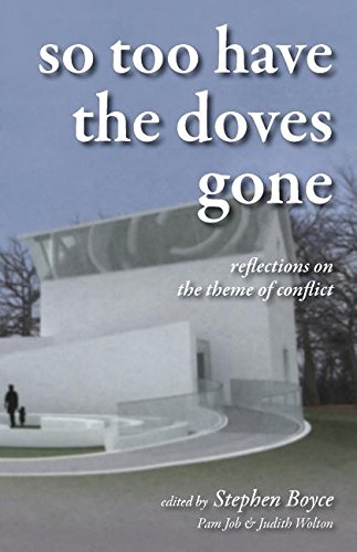 So Too Have the Doves Gone: Reflections on the Theme of Conflict Poetry