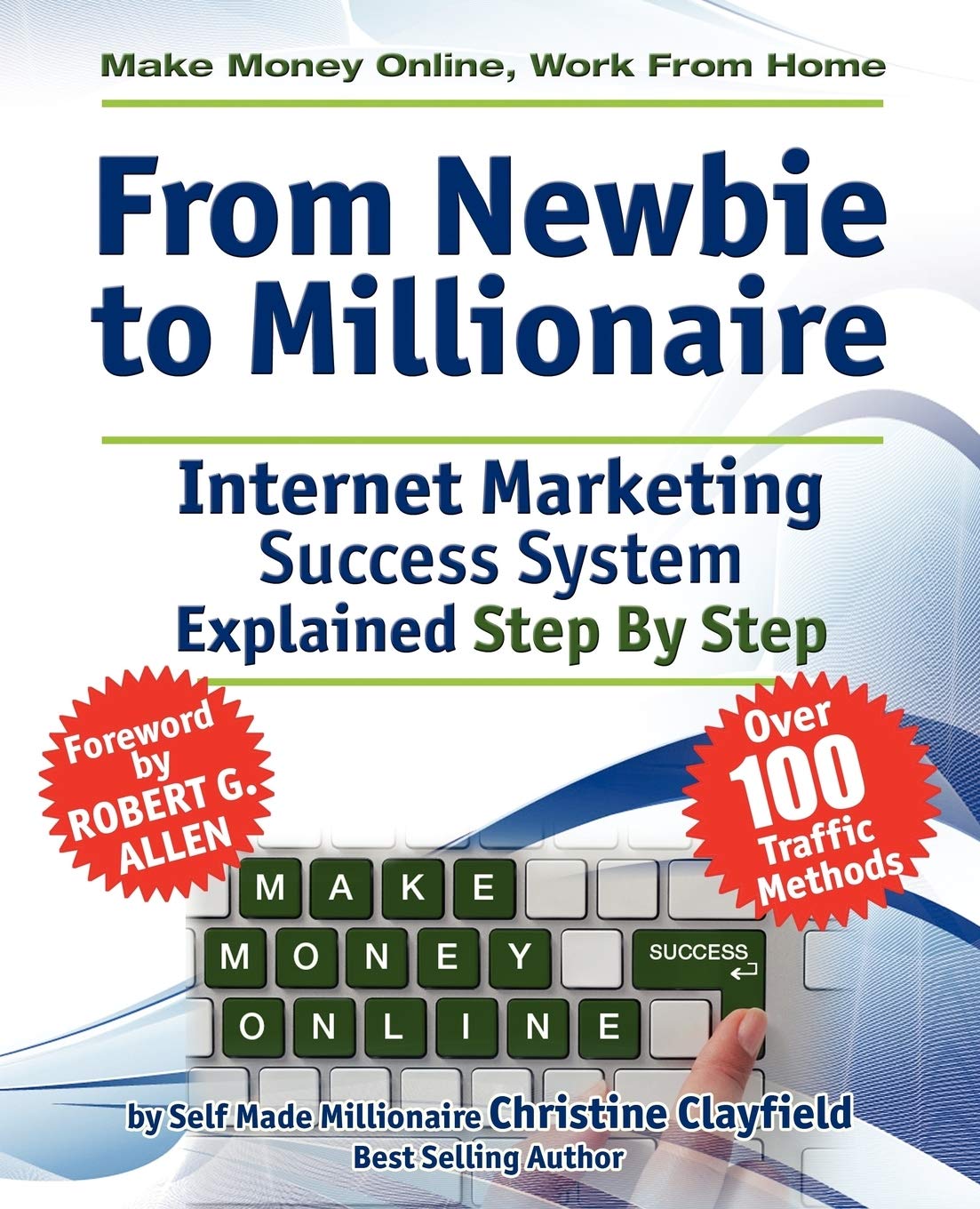 Make Money Online. Work from Home. from Newbie to Millionaire Law