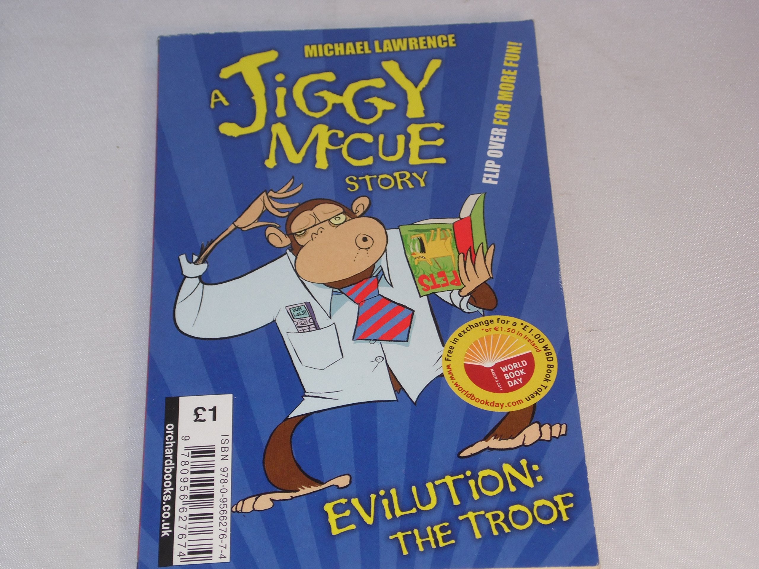 Jiggy McCue: WBD 2011: Do Bugs Have Bottoms? And Other Important Questions (and Answers) from the Science Museum and Evilution: The Troof (A Jiggy McCue Story) Non-fiction
