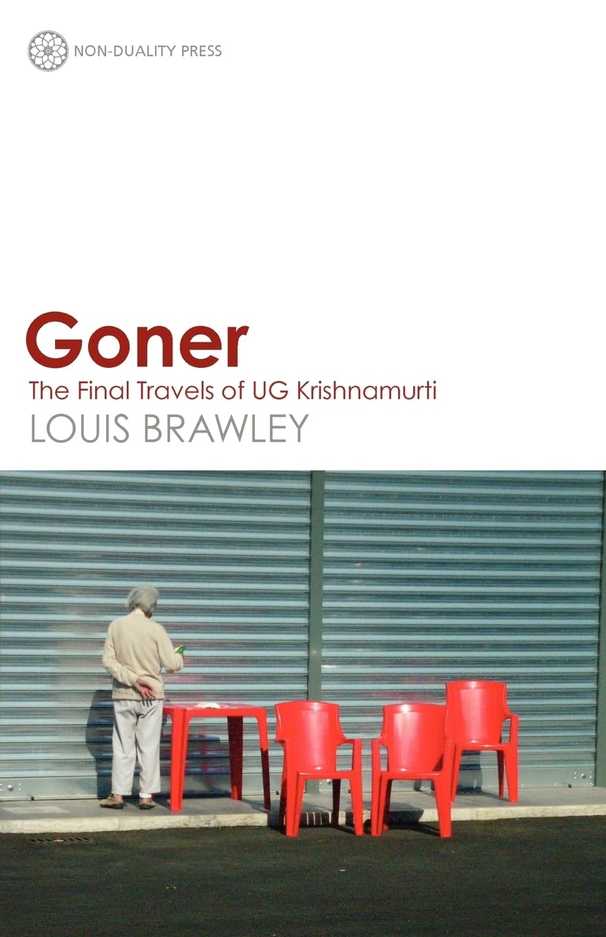Goner: The Final Travels of Ug Krishnamurti Philosophy