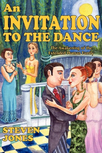 An Invitation to the Dance: The Awakening of the Extended Human Family book