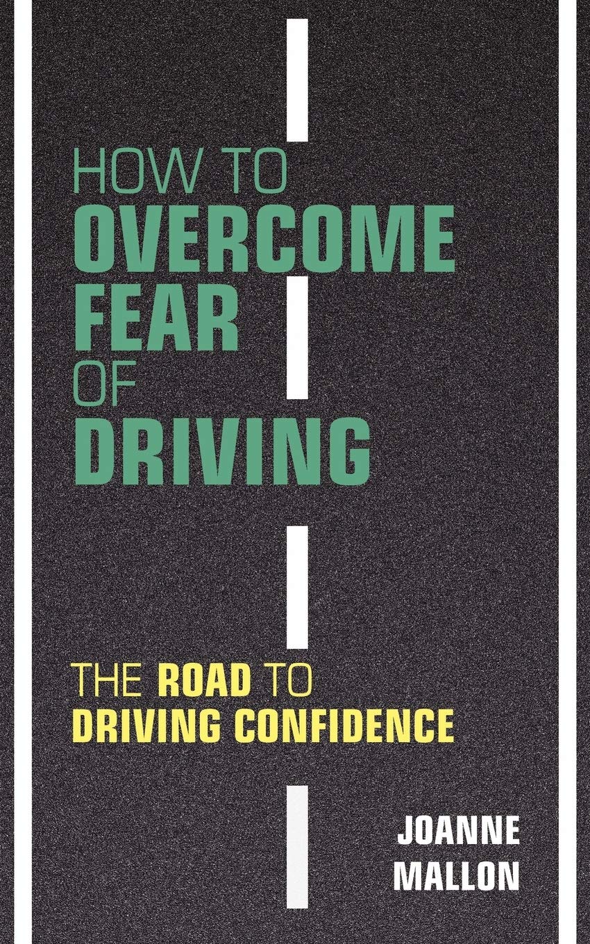 How to Overcome Fear of Driving Business & Technology