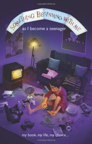 As I Become a Teenager (Something Beginning with Me) Education