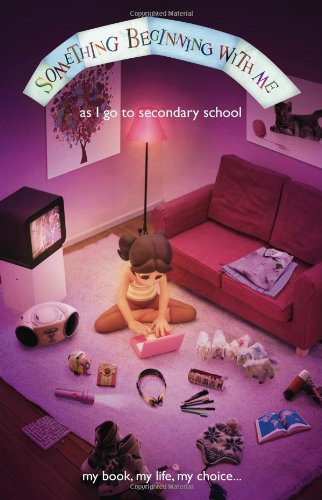 As I Start Secondary School: Girl (Something Beginning with Me, Band 4) Education