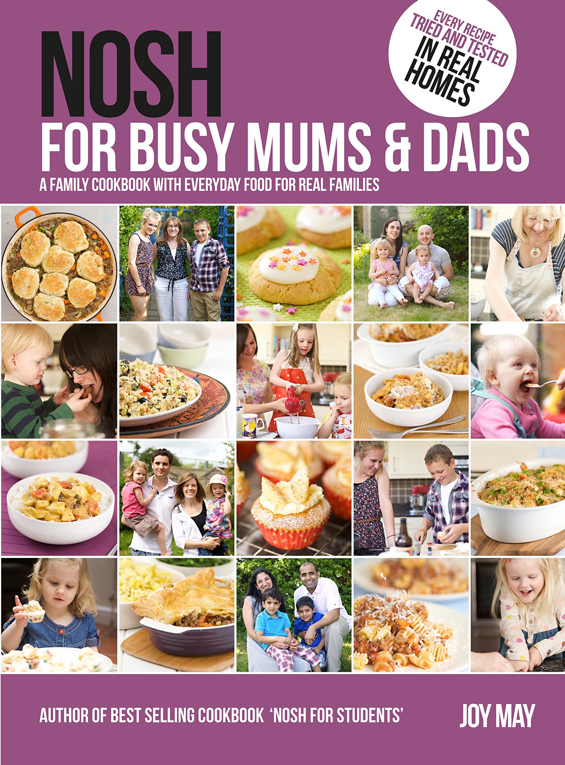 Nosh for Busy Mums and Dads: A Family Cookbook with Everyday Food for Real Families Leisure, Home & Garden