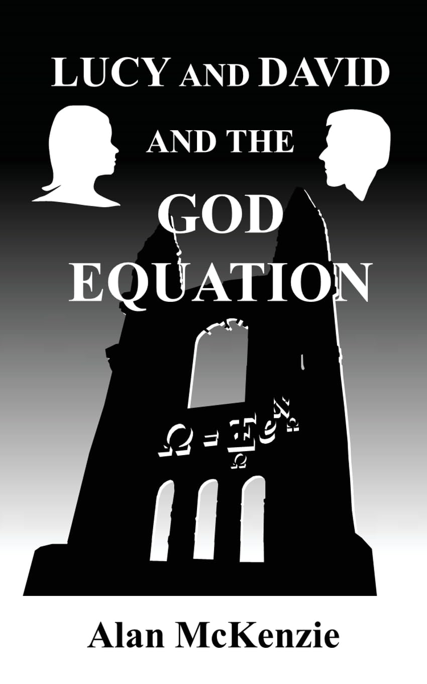 Lucy and David and the God Equation Philosophy