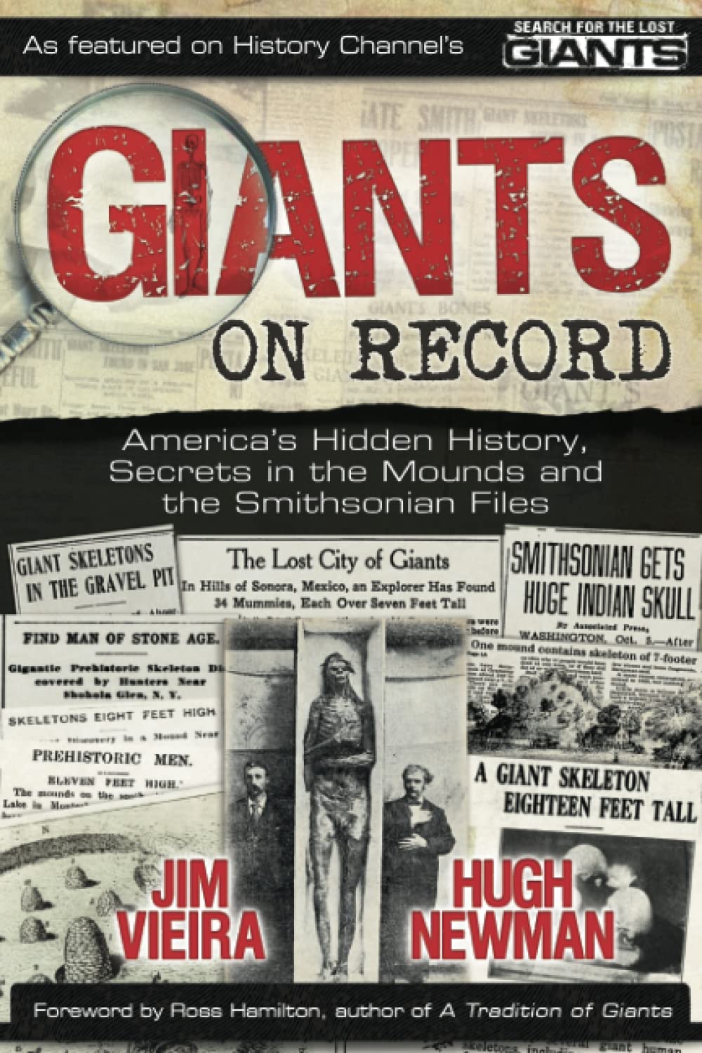 Giants on Record: America's Hidden History, Secrets in the Mounds and the Smithsonian Files Politics & History