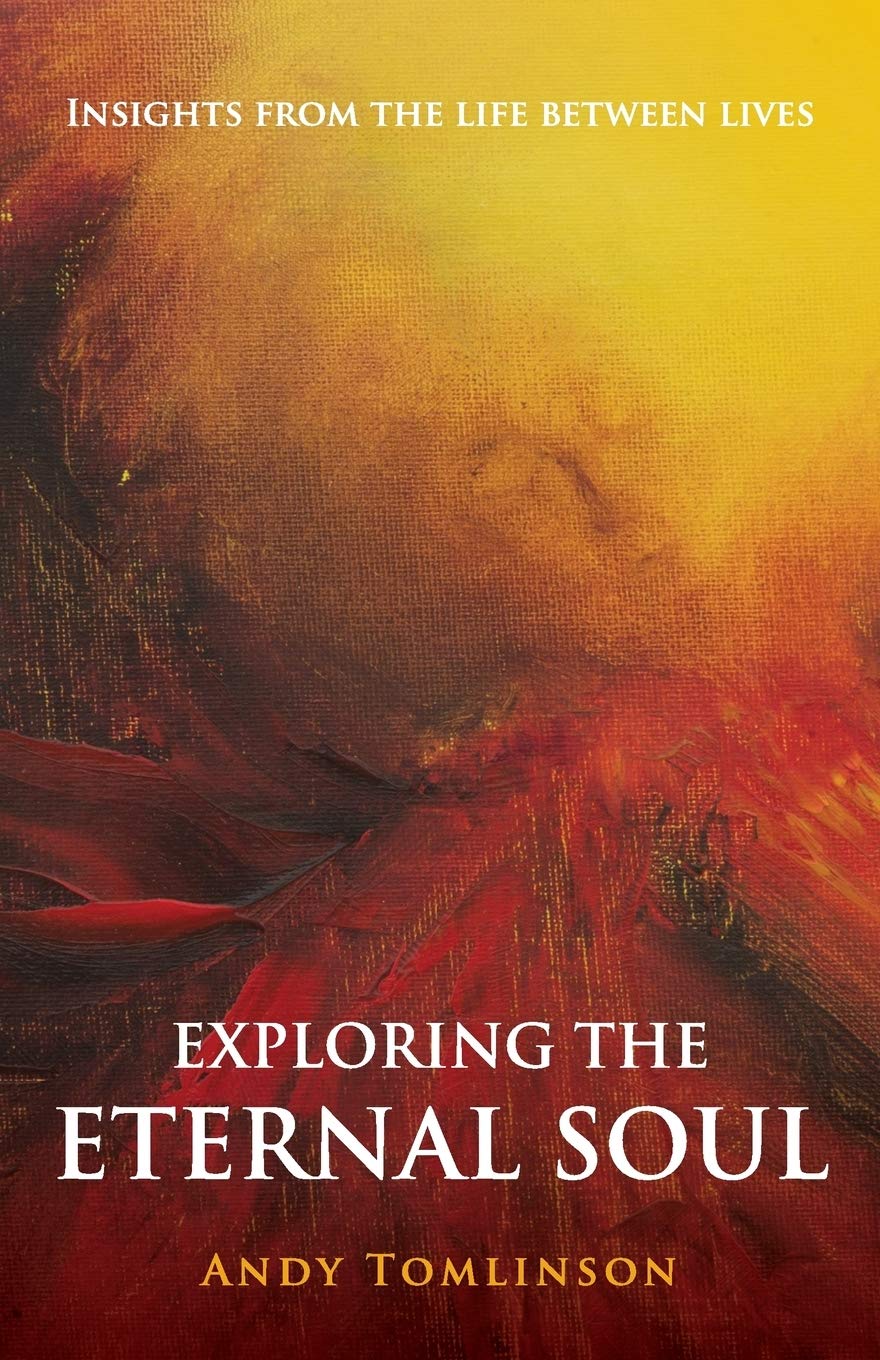 Exploring the Eternal Soul - Insights from the Life Between Lives Health, Nutrition & Fitness