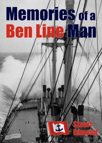 Memories of a Ben Line Man Memories