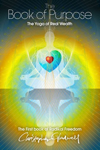 The Book of Purpose: The Yoga of Real Wealth Health, Nutrition & Fitness