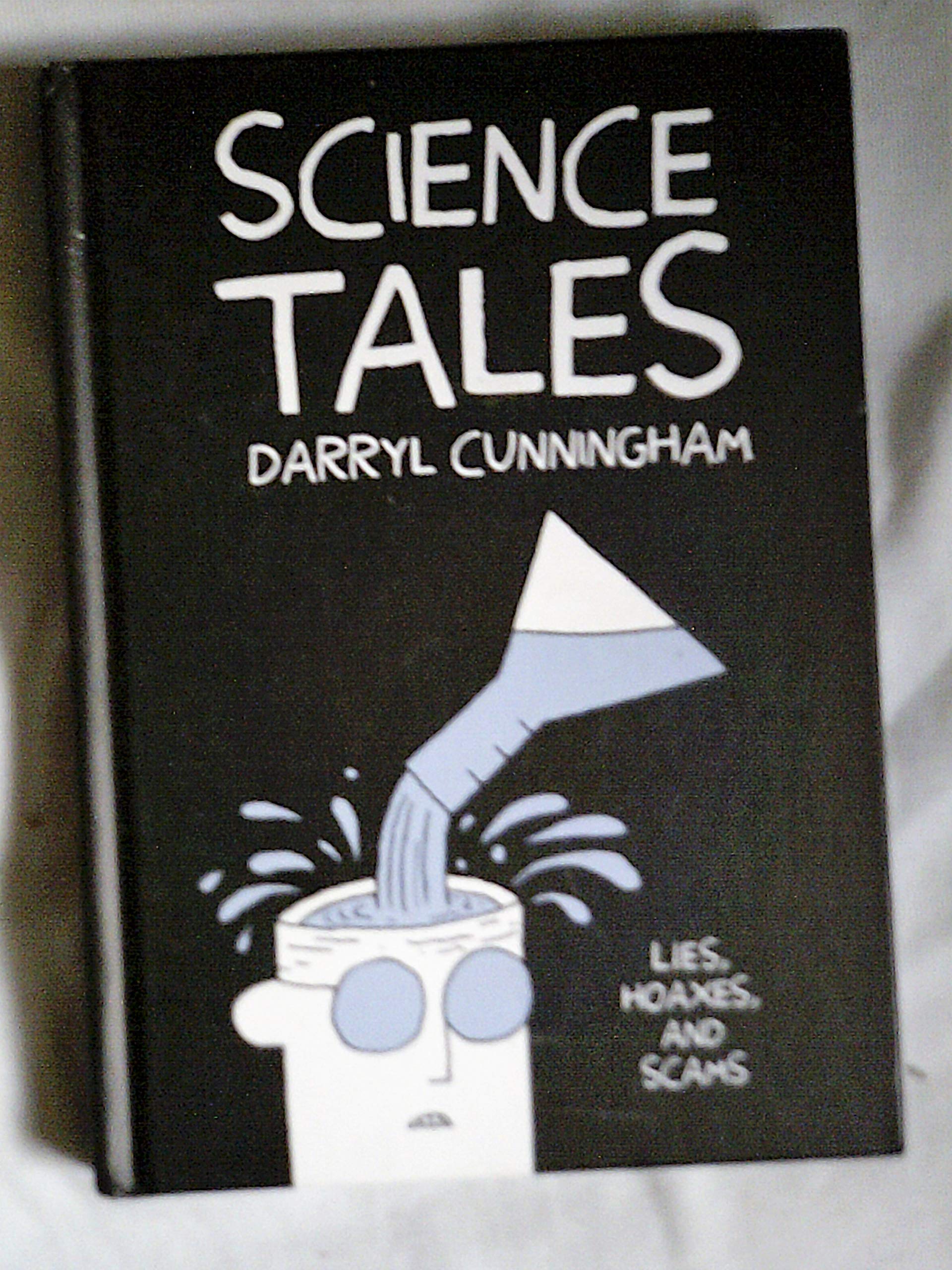 Science Tales: Lies, Hoaxes and Scams Social Sciences