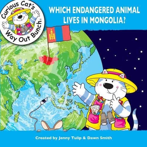 Which Endangered Animal Lives in Mongolia? (Curious Cat's Way Out Bunch, Band 9) Non-fiction