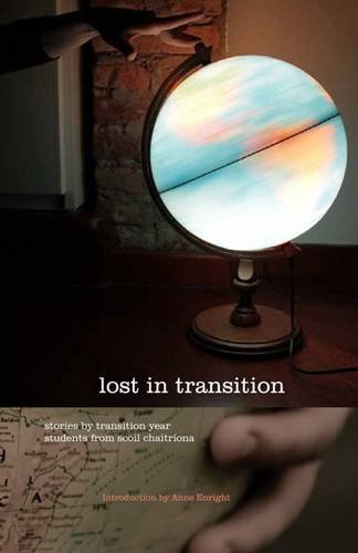 Lost in Transition: Stories by 4th Year Students from Scoil Chaitriona book
