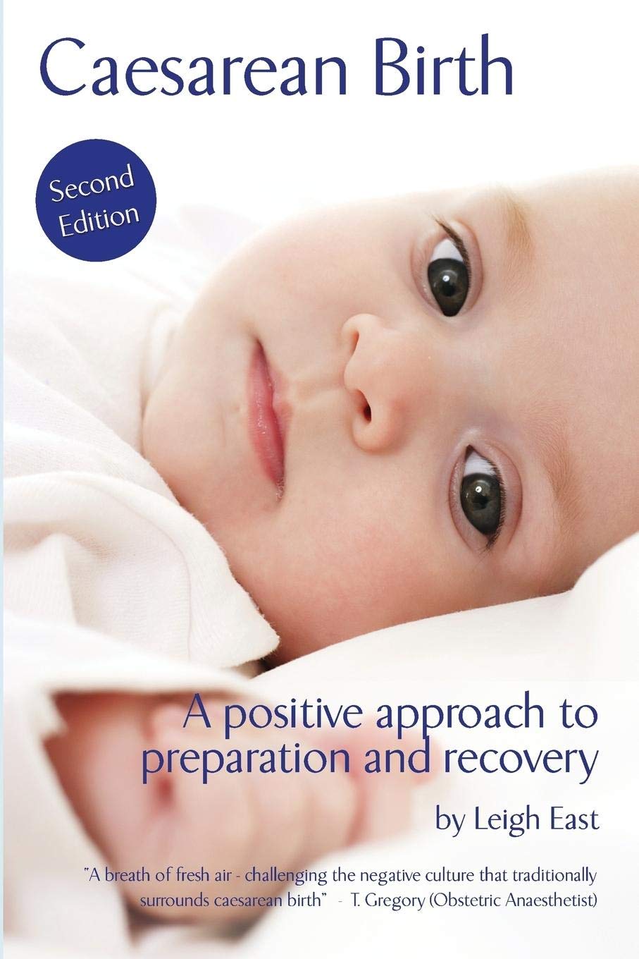 Caesarean Birth: A Positive Approach to Preparation and Recovery Medicine