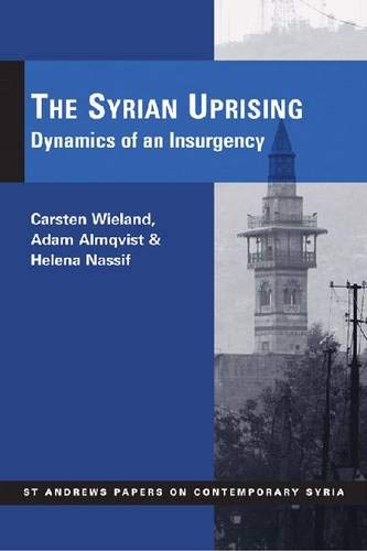 The Syrian Uprising: Dynamics of an Insurgency General education